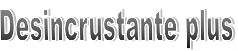 Desincrustante Plus